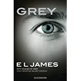 Grey - Fifty Shades of Grey von Christian selbst erzählt: Band 1 - Fifty Shades of Grey aus Christians Sicht erzählt 1 - Roma