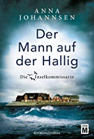 Der Mann auf der Hallig (Die Inselkommissarin 4)