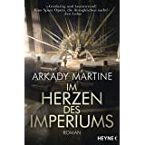 Im Herzen des Imperiums: Roman