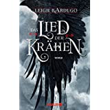 Das Lied der Krähen: Roman (Glory or Grave, Band 1)