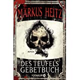 Des Teufels Gebetbuch: Roman