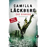 Die Eishexe: Kriminalroman (Ein Falck-Hedström-Krimi, Band 10)