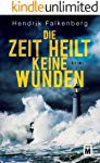 Die Zeit heilt keine Wunden - Ostsee-Krimi (Hannes Niehaus 1)