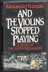 And the Violins Stopped Playing