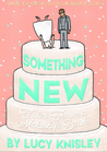 Something New: Tales from a Makeshift Bride