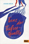 Tanz der Tiefseequalle: Roman