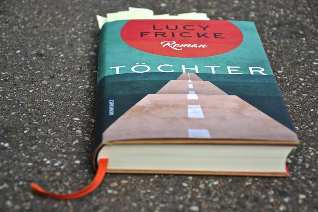 Lucy Fricke: Toechter