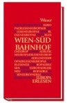 Buchcover Thomas Kohlwein (Hg.) - Wien Südbahnhof