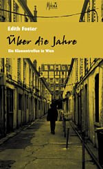 Edith Foster: Über die Jahre