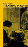 Cover Rosa Puhm Trennung in Gorki