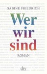 Buchcover Sabine Friedrich Wer wir sind