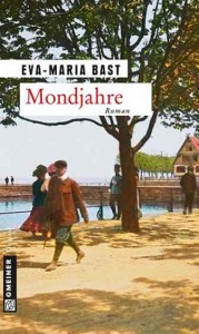 Eva-Maria Bast: Mondjahre