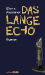 Elena Messner DAS LANGE ECHO