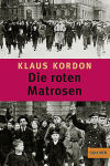 Klaus Kordon Die roten Matrosen