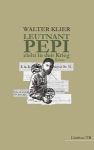 Walter Klier Leutnant Pepi zieht in den Krieg