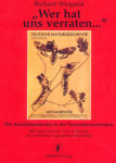 Wiegand Wer hat uns verraten...