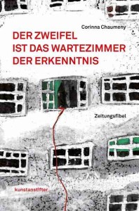 Corinna Chaumeny Zweifel ist das Wartezimmer der Erkenntnis Buchcover