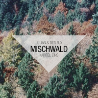 Julian & Der Fux : Mischwald Kapitel 1 