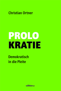 Christian Ortner : Prolokratie