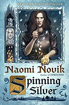 Spinning Silver: A Novel (English Edition) von [Naomi Novik]
