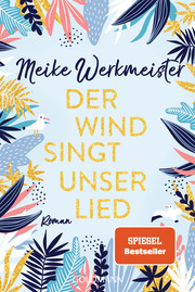 Werkmeister, Meike<br /><strong>Der Wind singt unser Lied</strong><br />11,00 € (inkl. MwSt.)