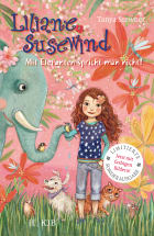 Liliane Susewind – Mit Elefanten spricht man nicht!
