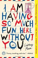 I Am Having So Much Fun Here Without You