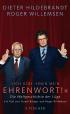 'Ich gebe Ihnen mein Ehrenwort!'