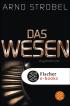 Das Wesen: Psychothriller