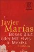 Böses Blut oder Mit Elvis in Mexiko