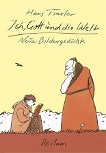Ich, Gott und die Welt