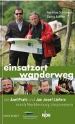 Einsatzort Wanderweg  mit Axel Prahl und Jan Josef Liefers durch Mecklenburg-Vorpommern