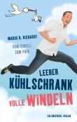 Leerer Kühlschrank, volle Windeln: Vom Single zum Papa