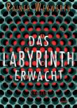 Das Labyrinth erwacht