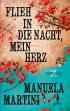 Flieh in die Nacht, mein Herz