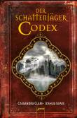 Der Schattenjäger-Codex - Chroniken der Unterwelt