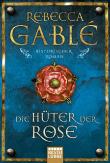 Die Hüter der Rose