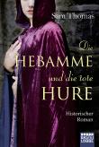 Die Hebamme und die tote Hure