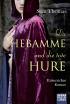 Die Hebamme und die tote Hure