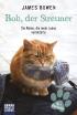 Bob, der Streuner - Die Katze, die mein Leben veränderte