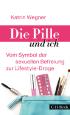 Die Pille und ich