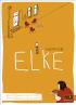 Elke - Ein schmales Buch über die Wirkung von Kuchen
