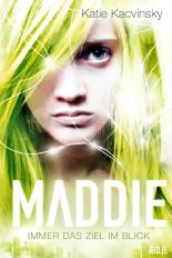 Maddie - Immer das Ziel im Blick