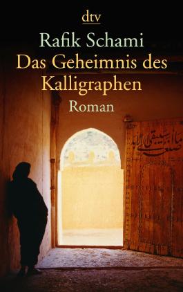 Das Geheimnis des Kalligraphen