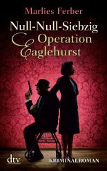 Null-Null-Siebzig: Operation Eaglehurst