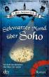 Schwarzer Mond über Soho
