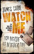 Watch Me - Ich werde es wieder tun