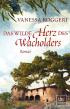 Das wilde Herz des Wacholders