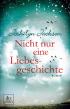 Nicht nur eine Liebesgeschichte