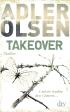 TAKEOVER - Und sie dankte den Göttern